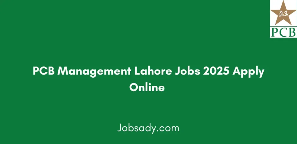 PCB Management Lahore Jobs 2025 Apply Online