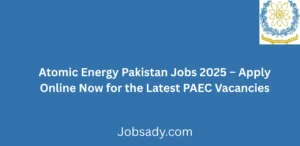 Atomic Energy Pakistan Jobs 2025 Apply Online Now for the Latest PAEC Vacancies